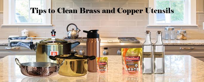 Tips to Clean Brass and Copper Utensils