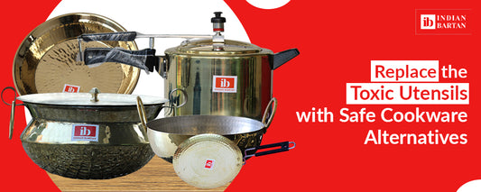 Replace the Toxic Utensils with Safe Cookware Alternatives